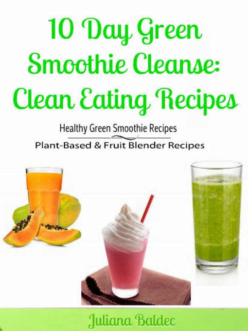 Title details for 10 Day Green Smoothie Cleanse by Juliana Baldec - Available